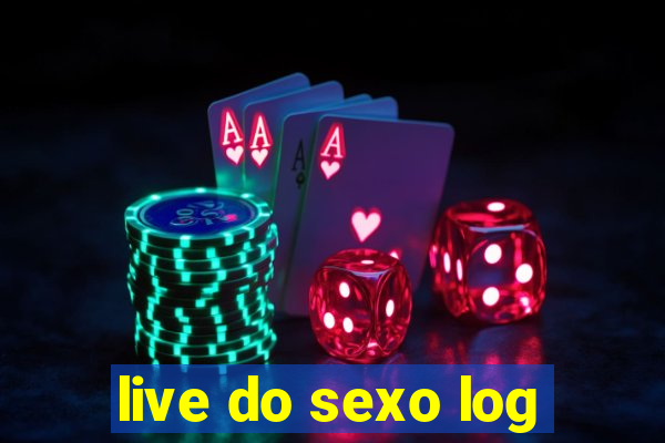 live do sexo log